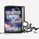 (A Very Short) Book Review: The Collapsing Empire by John Scalzi